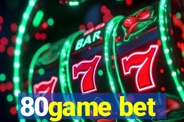 80game bet